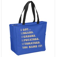 I Got Beans Greens Potatoes Tomatoes You Name It Funny Gag  Zip Tote Bag