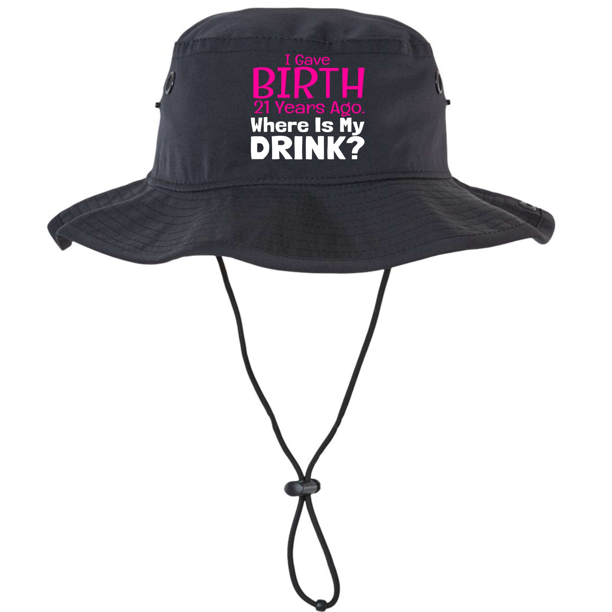 I Gave Birth 21 Years Ago Where's My I Mom Birthday Gift Bucket Hat