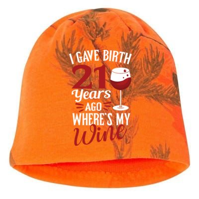 I Gave Birth 21 Years Ago Where's My Wine Great For Mom Cool Gift Kati - Camo Knit Beanie