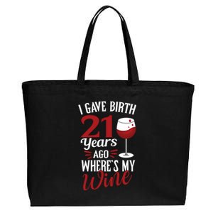 I Gave Birth 21 Years Ago Where's My Wine Great For Mom Cool Gift Cotton Canvas Jumbo Tote