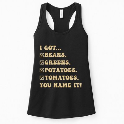 I Got Beans Greens Potatoes Tomatoes You Name It Funny Gag Womens Tank Top