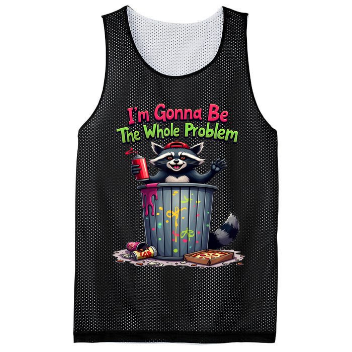 I'm Gonna Be The Whole Problem  Mesh Reversible Basketball Jersey Tank