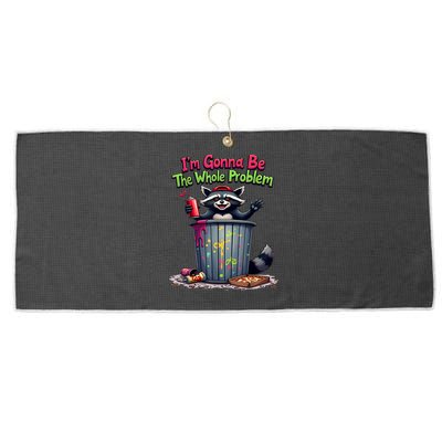 I'm Gonna Be The Whole Problem  Large Microfiber Waffle Golf Towel