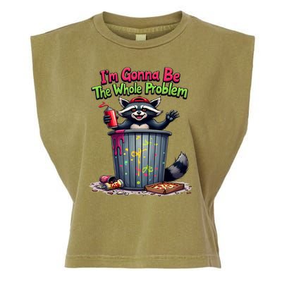 I'm Gonna Be The Whole Problem  Garment-Dyed Women's Muscle Tee
