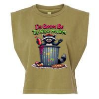 I'm Gonna Be The Whole Problem  Garment-Dyed Women's Muscle Tee