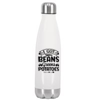 I Got Beans Greens Potatoes For Thanksgiving Turkey Stainless Steel Insulated Water Bottle