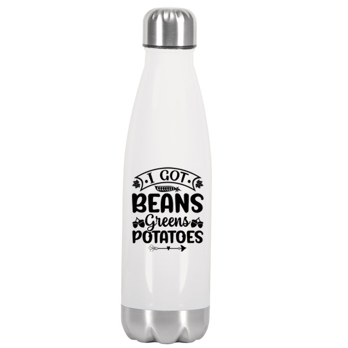 I Got Beans Greens Potatoes For Thanksgiving Turkey Stainless Steel Insulated Water Bottle