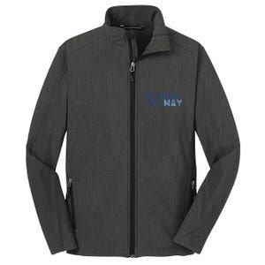 ItS Gonna Be May Springtime Meme May Birth Core Soft Shell Jacket