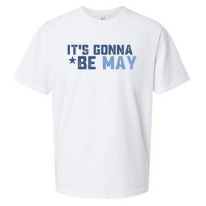 ItS Gonna Be May Springtime Meme May Birth Sueded Cloud Jersey T-Shirt