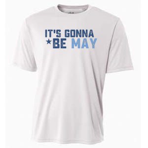 ItS Gonna Be May Springtime Meme May Birth Cooling Performance Crew T-Shirt