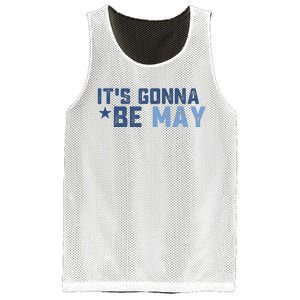 ItS Gonna Be May Springtime Meme May Birth Mesh Reversible Basketball Jersey Tank