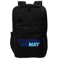 Its Gonna Be May Impact Tech Backpack