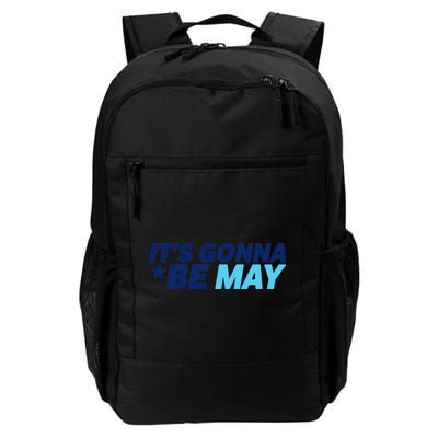 Its Gonna Be May Backpack