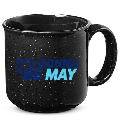 Its Gonna Be May 15oz Campfire Ceramic Mug
