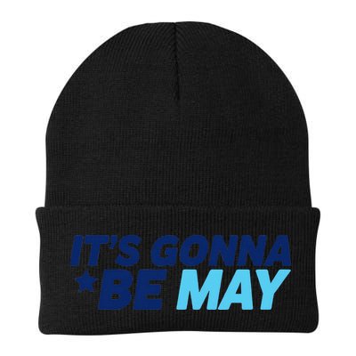 Its Gonna Be May Beanie