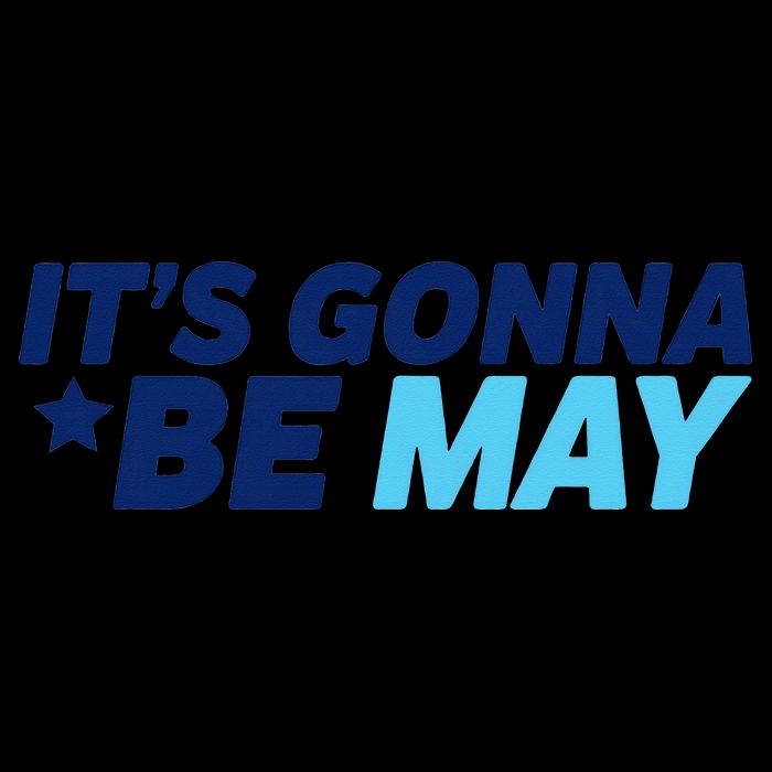 Its Gonna Be May 16 in Basic Backpack