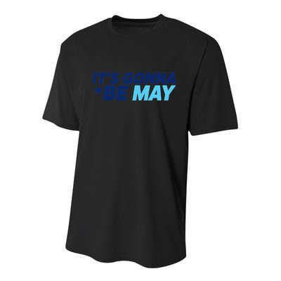 Its Gonna Be May Youth Performance Sprint T-Shirt