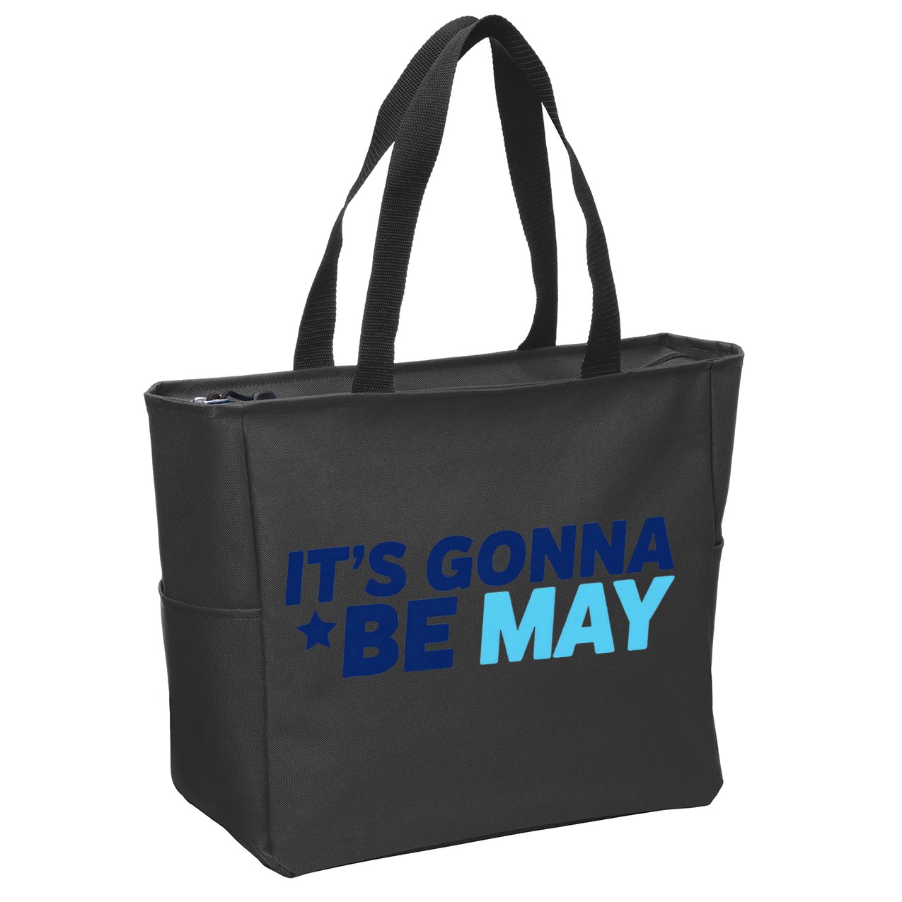 Its Gonna Be May Zip Tote Bag