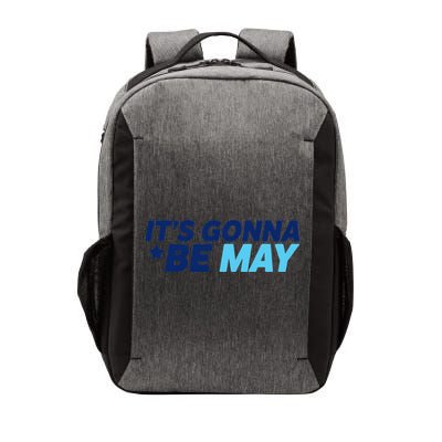 Its Gonna Be May Vector Backpack