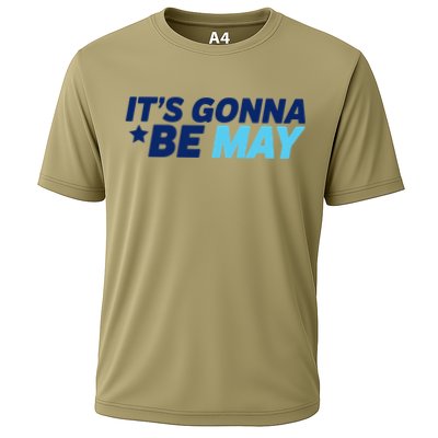 Its Gonna Be May Cooling Performance Crew T-Shirt