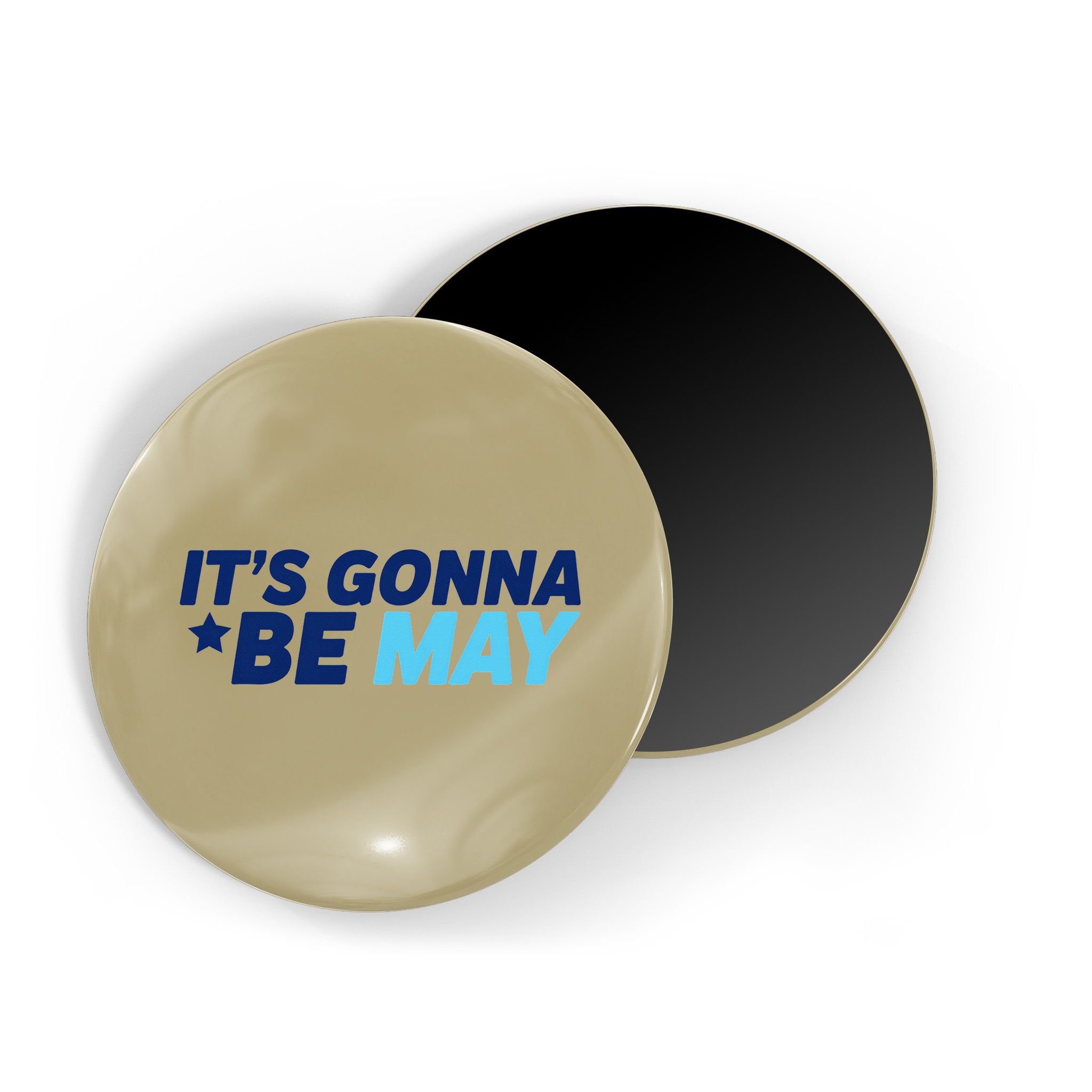 Its Gonna Be May Magnet