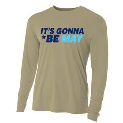 Its Gonna Be May Cooling Performance Long Sleeve Crew