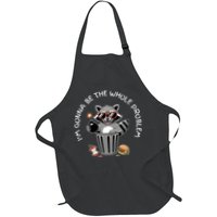 I'm Gonna Be The Whole Problem Funny Raccoon Whole Problem  Apron