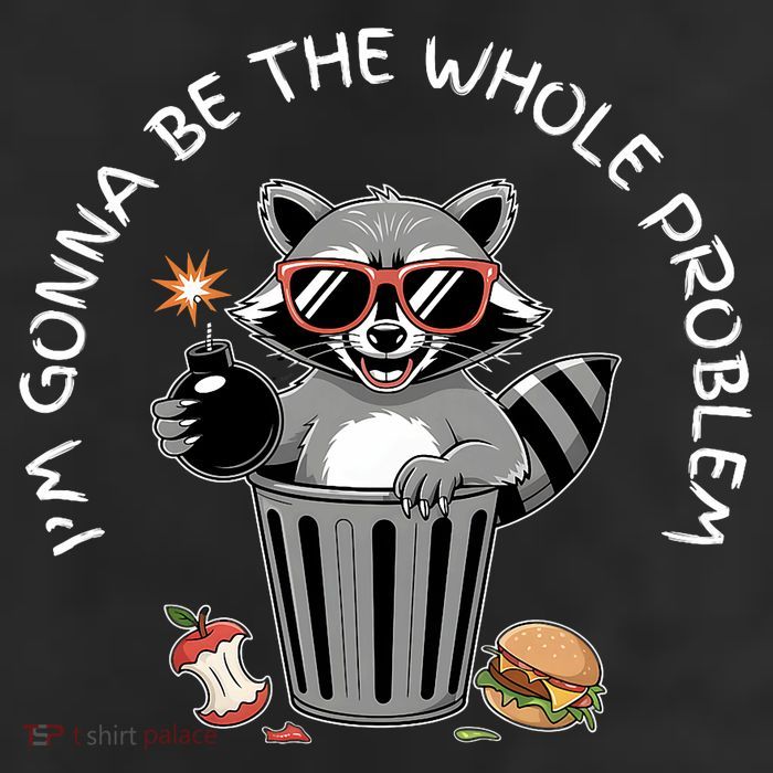 I'm Gonna Be The Whole Problem Funny Raccoon Whole Problem  Beanie