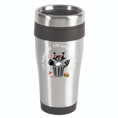I'm Gonna Be The Whole Problem Funny Raccoon Whole Problem  16oz Travel Tumbler