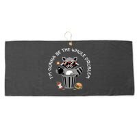 I'm Gonna Be The Whole Problem Funny Raccoon Whole Problem  Large Microfiber Waffle Golf Towel