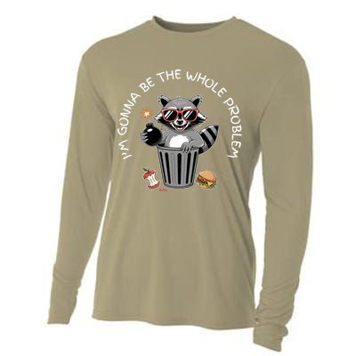 I'm Gonna Be The Whole Problem Funny Raccoon Whole Problem  Cooling Performance Long Sleeve Crew