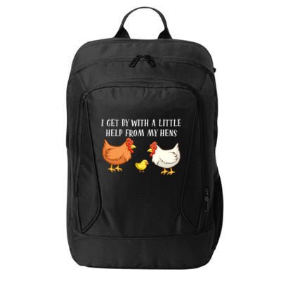 I Get By With A Little Help From My Hens Chicken Lovers City Backpack