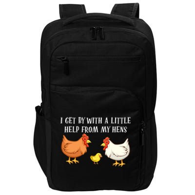 I Get By With A Little Help From My Hens Chicken Lovers Impact Tech Backpack