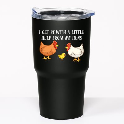 I Get By With A Little Help From My Hens Chicken Lovers Tumbler