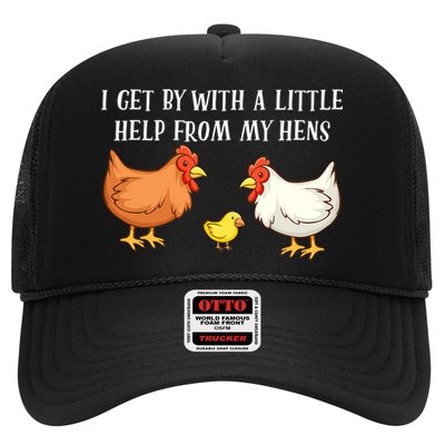 I Get By With A Little Help From My Hens Chicken Lovers Trucker Hat