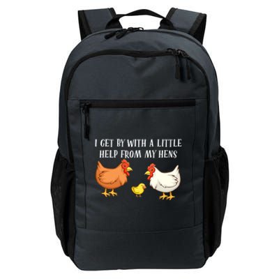 I Get By With A Little Help From My Hens Chicken Lovers Daily Commute Backpack