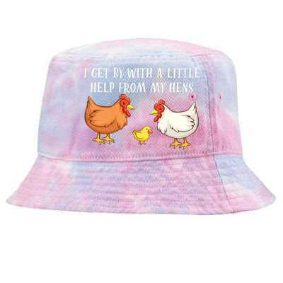 I Get By With A Little Help From My Hens Chicken Lovers Tie-Dyed Bucket Hat