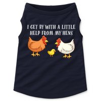 I Get By With A Little Help From My Hens Chicken Lovers Doggie Tank
