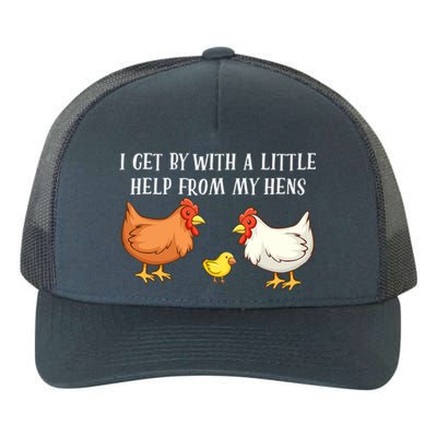 I Get By With A Little Help From My Hens Chicken Lovers Yupoong Adult 5-Panel Trucker Hat