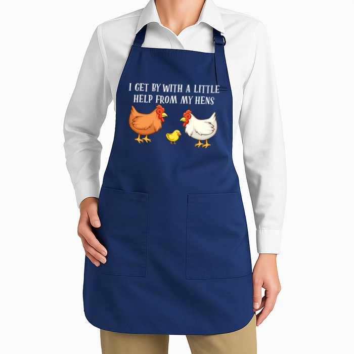 I Get By With A Little Help From My Hens Chicken Lovers Apron