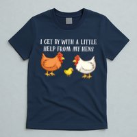 I Get By With A Little Help From My Hens Chicken Lovers T-Shirt
