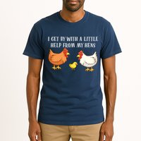 I Get By With A Little Help From My Hens Chicken Lovers Tall T-Shirt