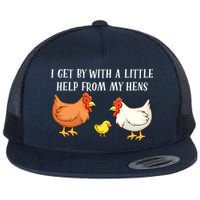 I Get By With A Little Help From My Hens Chicken Lovers Flatbill Hat