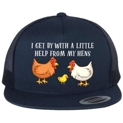 I Get By With A Little Help From My Hens Chicken Lovers Flat Bill Trucker Hat