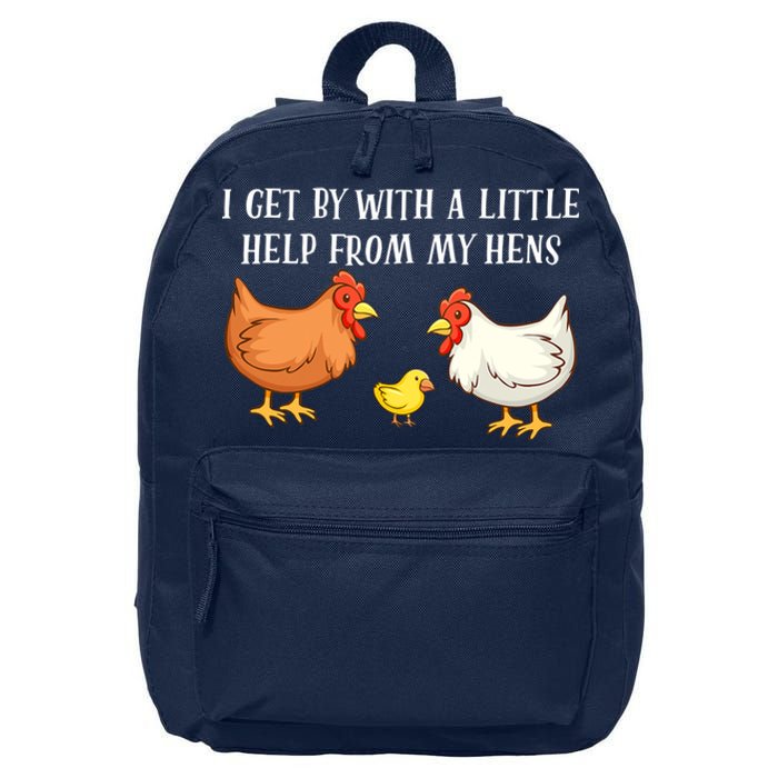 I Get By With A Little Help From My Hens Chicken Lovers 16 in Basic Backpack