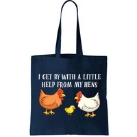 I Get By With A Little Help From My Hens Chicken Lovers Bag