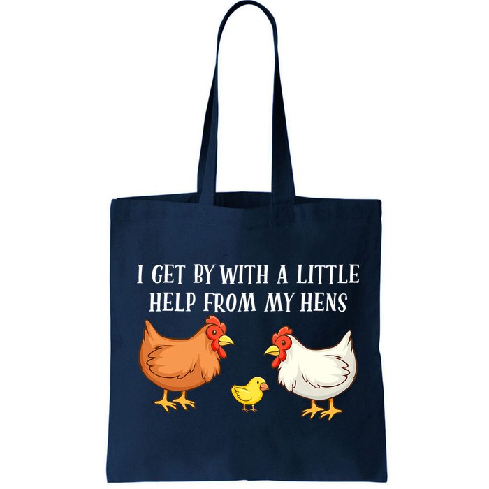 I Get By With A Little Help From My Hens Chicken Lovers Bag