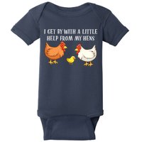 I Get By With A Little Help From My Hens Chicken Lovers Baby Bodysuit