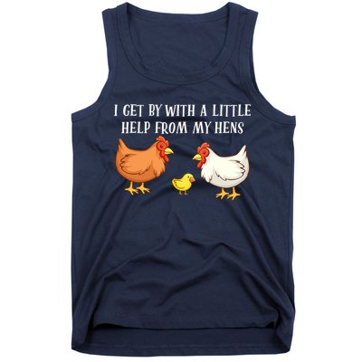 I Get By With A Little Help From My Hens Chicken Lovers Tank Top