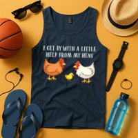 I Get By With A Little Help From My Hens Chicken Lovers Tank Top